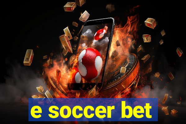 e soccer bet