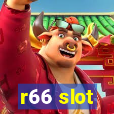 r66 slot