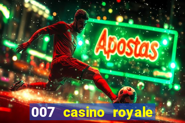 007 casino royale online free