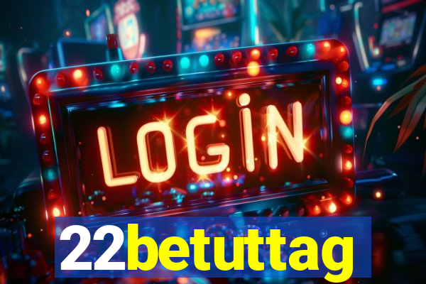 22betuttag