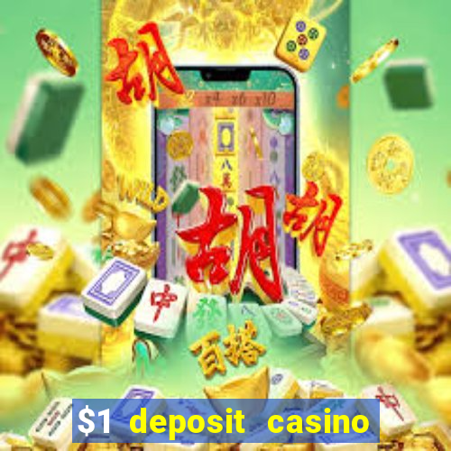 $1 deposit casino nz real money