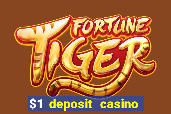 $1 deposit casino nz real money