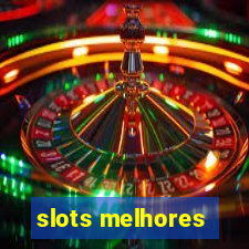 slots melhores