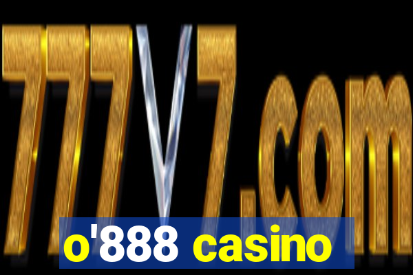 o'888 casino