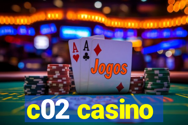 c02 casino