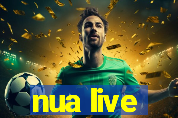 nua live