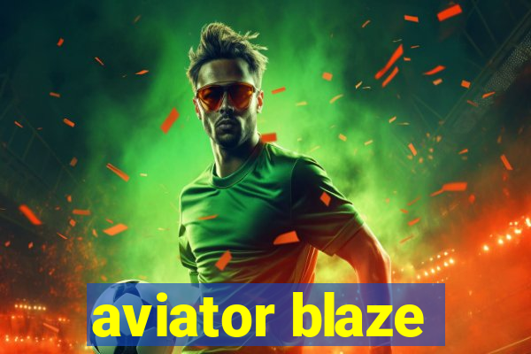 aviator blaze