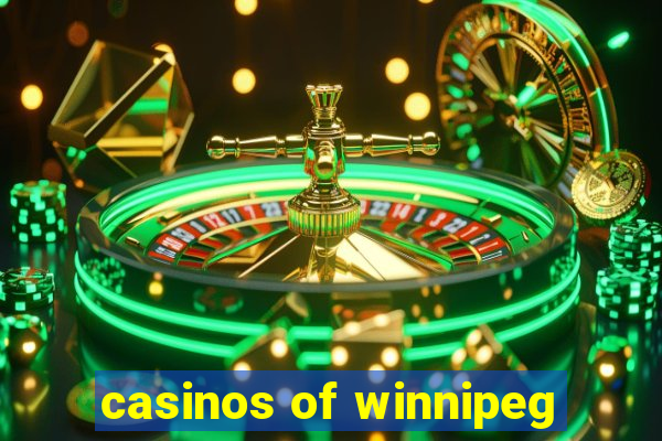 casinos of winnipeg