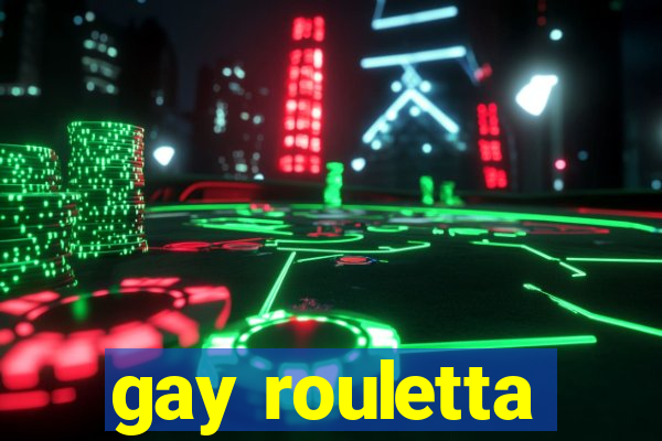 gay rouletta