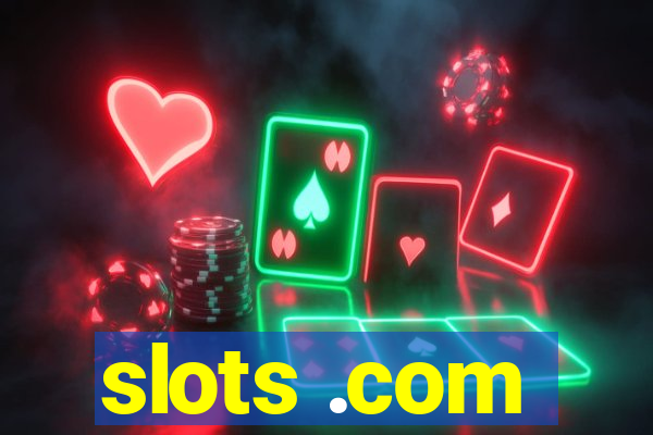 slots .com