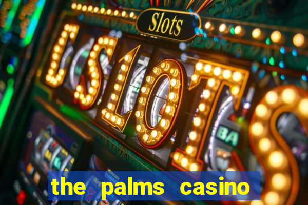 the palms casino resort las vegas