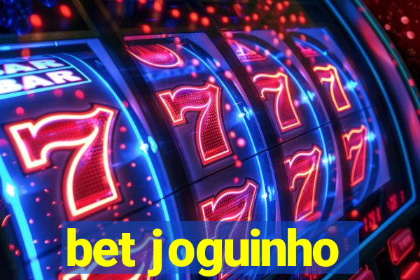 bet joguinho