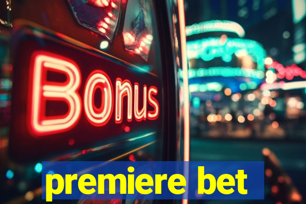 premiere bet