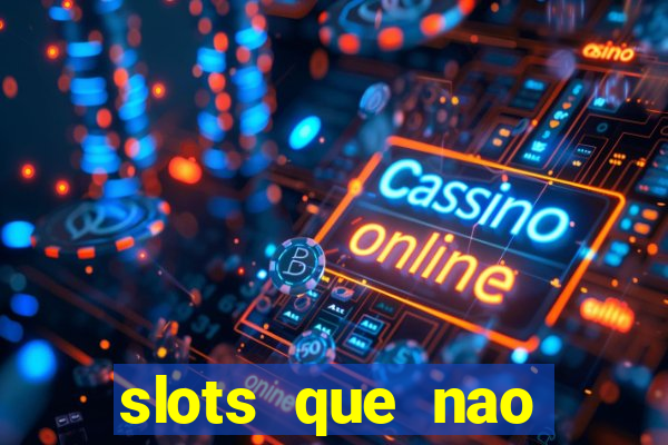 slots que nao precisa depositar