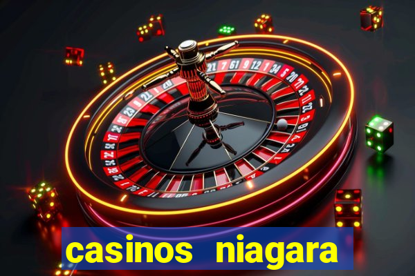 casinos niagara falls ontario