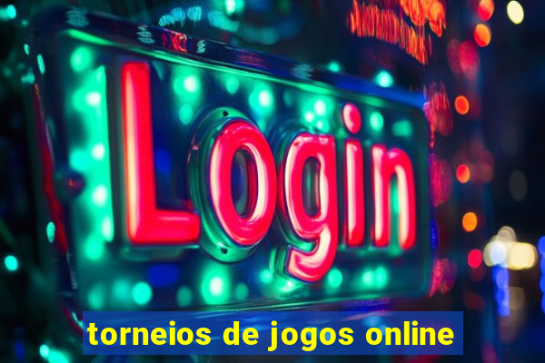 torneios de jogos online