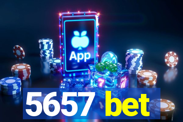 5657 bet