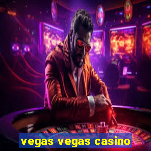 vegas vegas casino