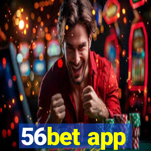 56bet app