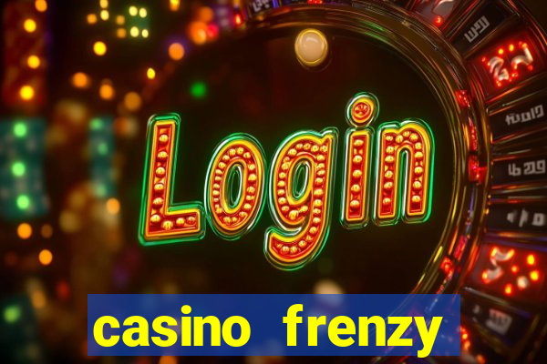 casino frenzy online games gcash