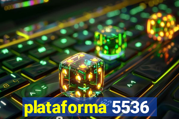 plataforma 5536