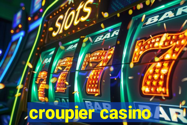 croupier casino