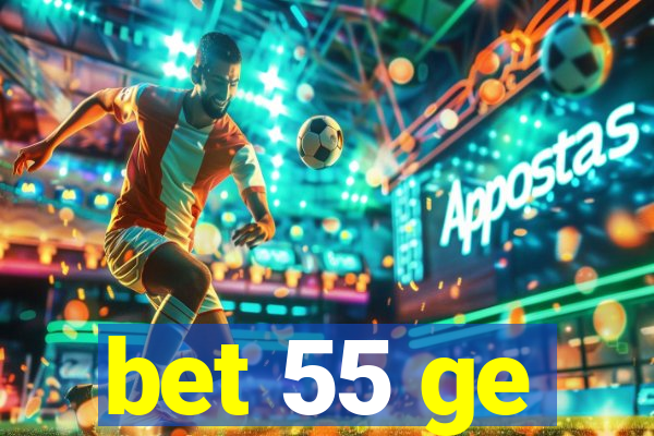 bet 55 ge