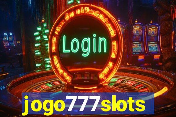 jogo777slots