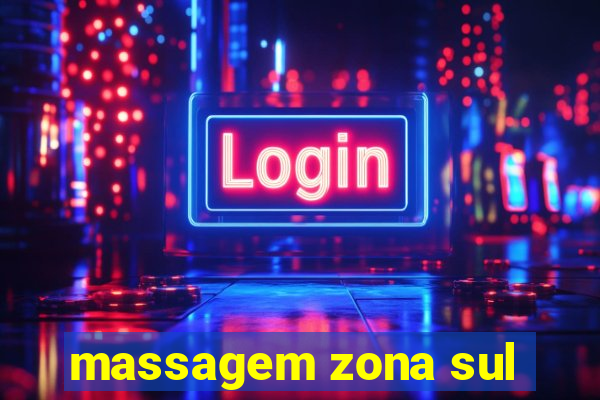 massagem zona sul