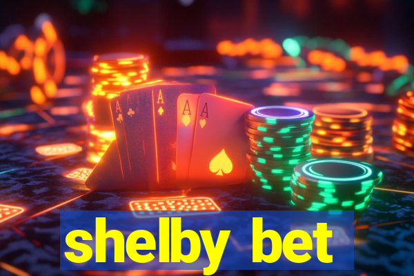 shelby bet