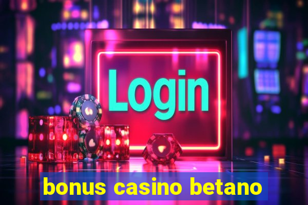 bonus casino betano