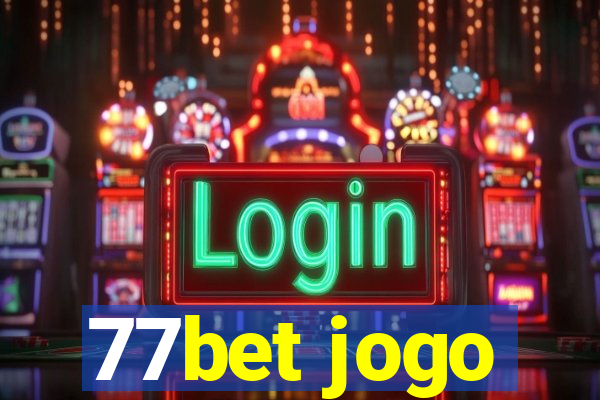 77bet jogo