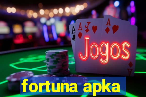 fortuna apka