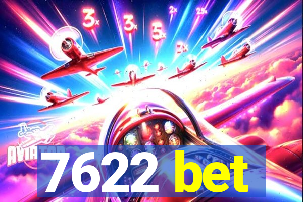 7622 bet