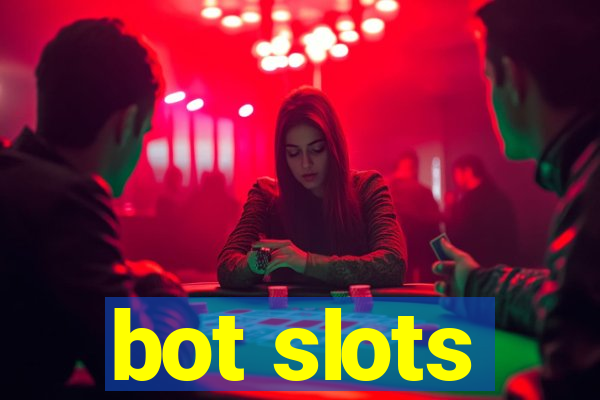 bot slots