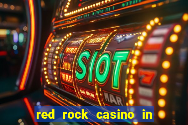 red rock casino in las vegas