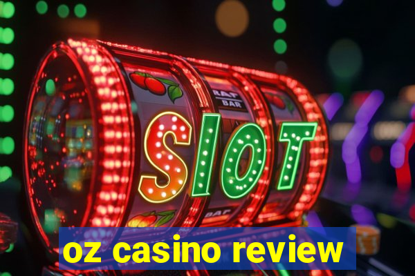 oz casino review