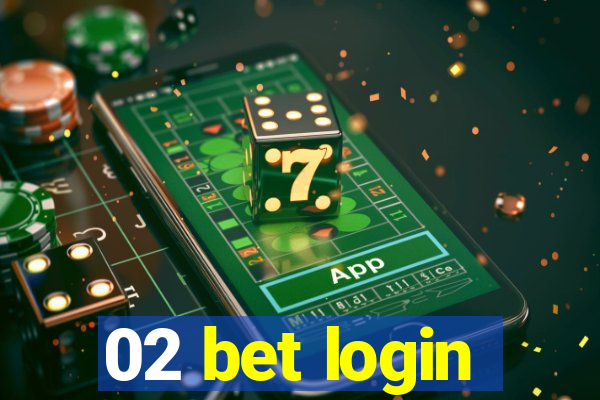 02 bet login