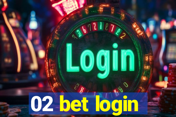 02 bet login