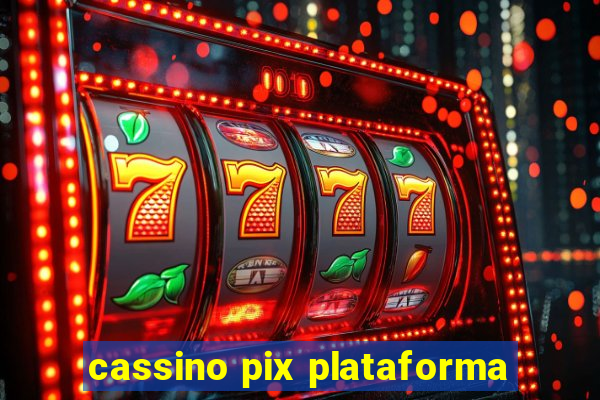 cassino pix plataforma