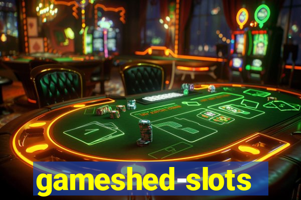 gameshed-slots