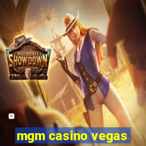 mgm casino vegas