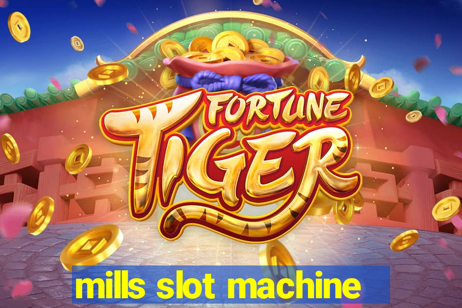 mills slot machine