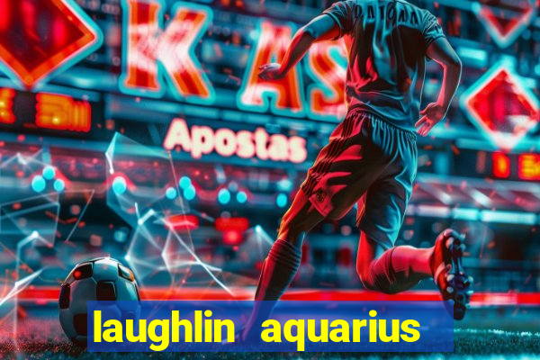 laughlin aquarius casino resort