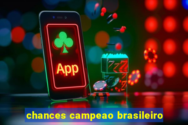 chances campeao brasileiro