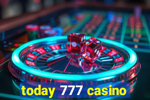 today 777 casino