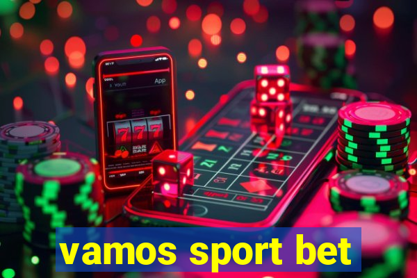 vamos sport bet