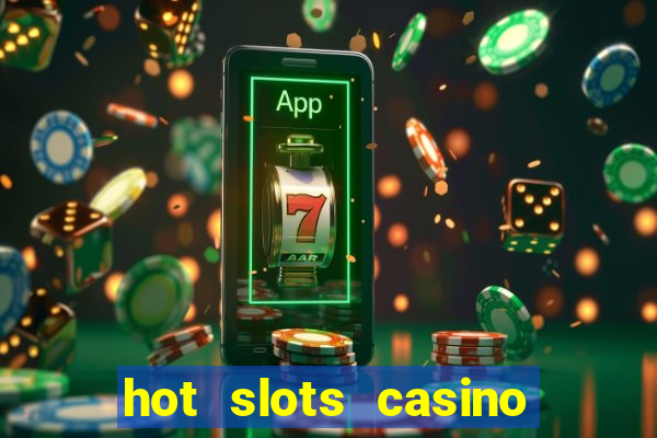 hot slots casino no deposit bonus