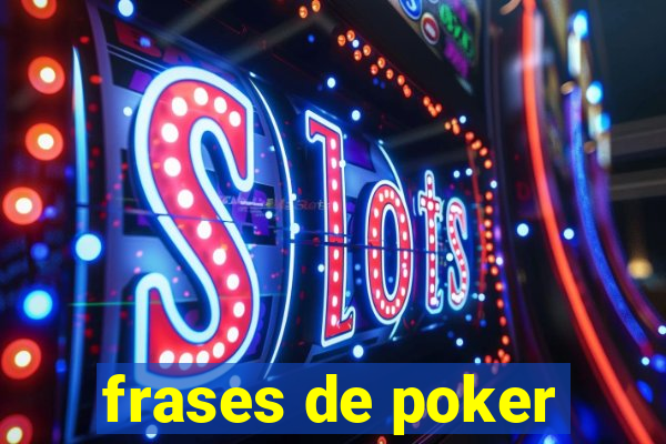 frases de poker