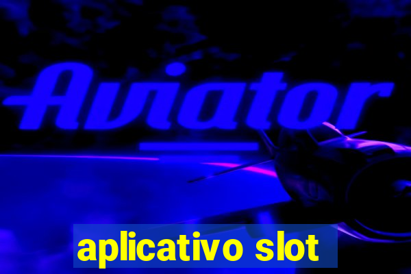 aplicativo slot